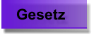 Gesetz